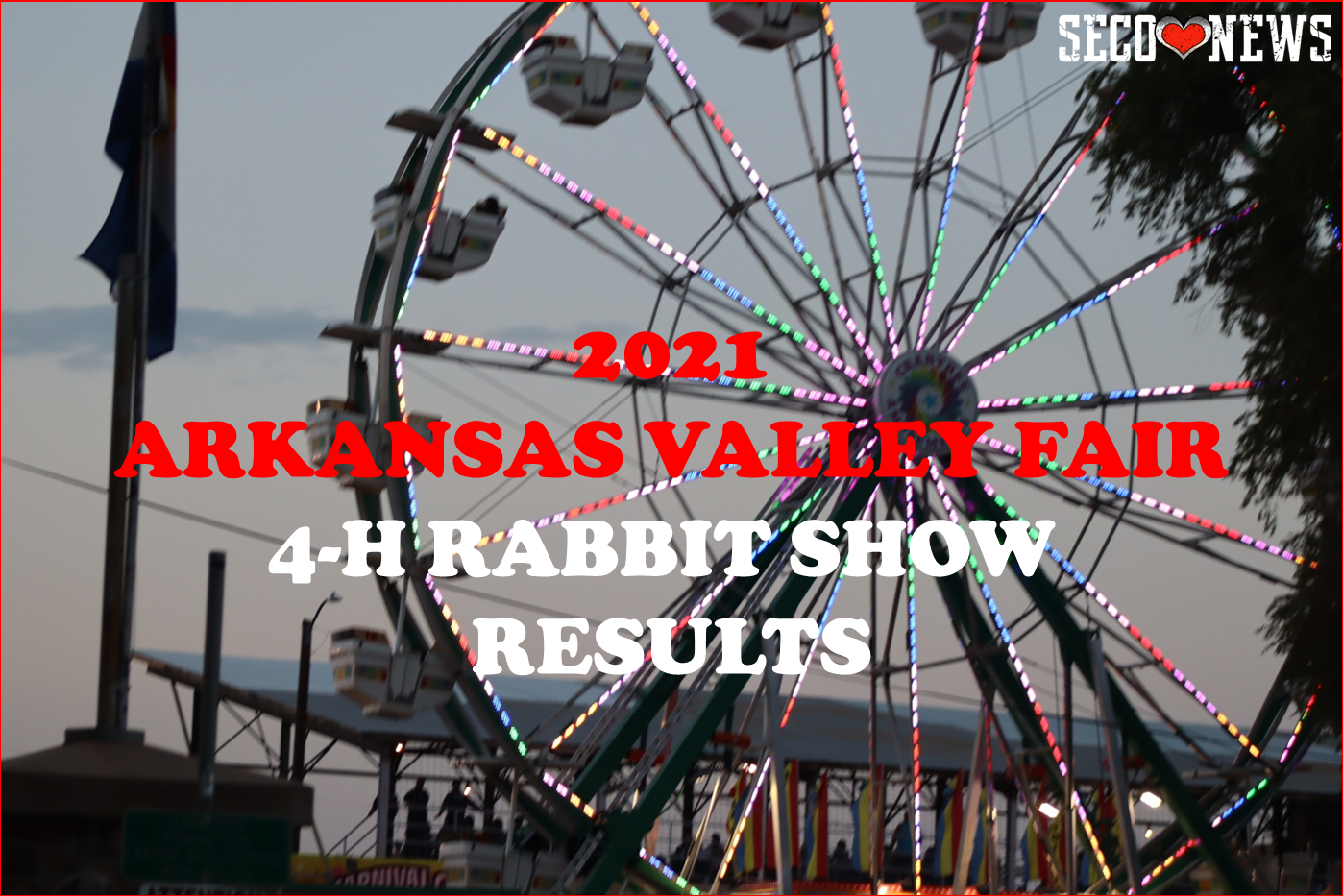 SECO NEWS - Arkansas Valley Fair 4-H Rabbit Show Official Results